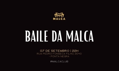 Baile da Malca - 07/09 - 07/09/24 | Natal