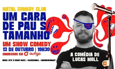 CANCELADO|| Lucas Moll em Um cara de pau s/ tamanho - 13/10/24 | Natal