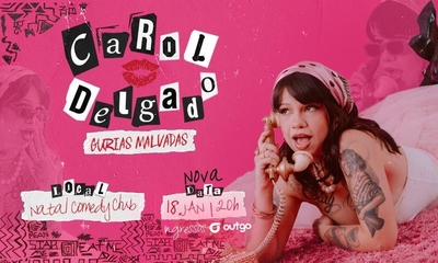 NOVA DATA || Carol Delgado em Gurias Malvadas - 18/01/25 | Natal