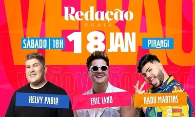 REDAÇÃO PRAIA - Eric Land + Kadu Martins + Kelvy Pablo - 18/01/25 | Parnamirim