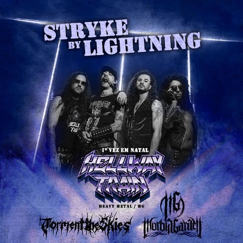 Hellway Train: STRYKE BY LIGHTNING (Natal) - 02/05/25 | Natal