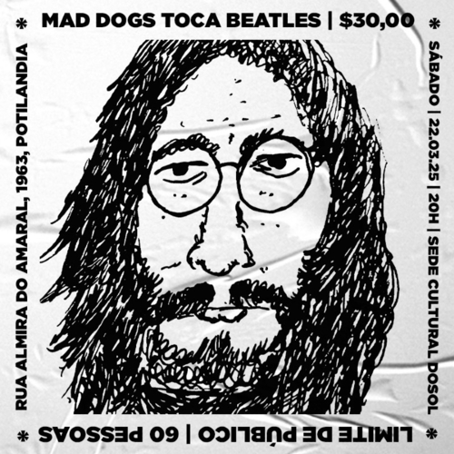 Mad Dogs toca Beatles na Sede Cultural Dosol - 22/03/25 | Natal