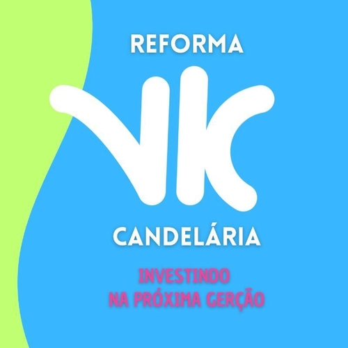 REFORMA VK CANDELÁRIA - FASE 1 - 16/03/25 | Natal