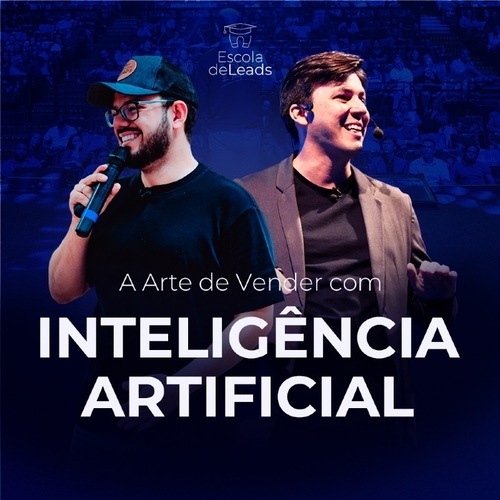 A Arte de Vender com Inteligência Artificial - Escola de Leads - 01/04/25 | Natal