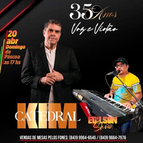 KIM CATEDRAL  - 20/04/25 | Mossoró