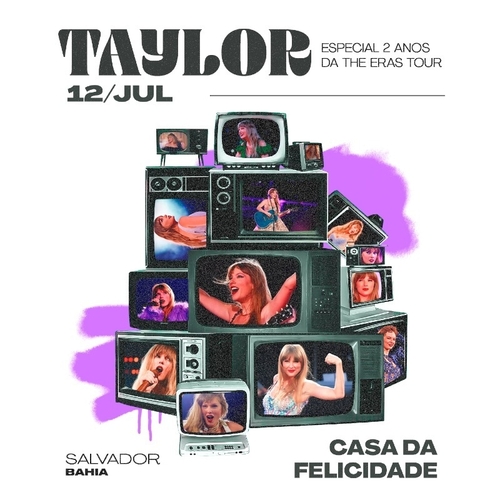 FESTA DA TAYLOR ~ em SALVADOR  - 12/07/25 | Salvador
