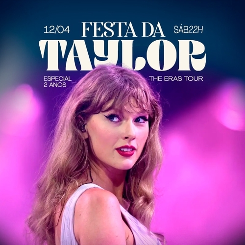 FESTA DA TAYLOR ~ em CAMPINAS  - 12/04/25 | Campinas