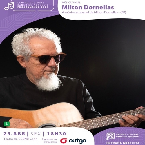 Milton Dornellas  - 25/04/25 | Juazeiro do Norte
