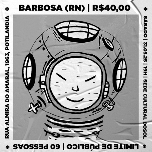 Barbosa na Sede Cultural Dosol - 31/05/25 | Natal