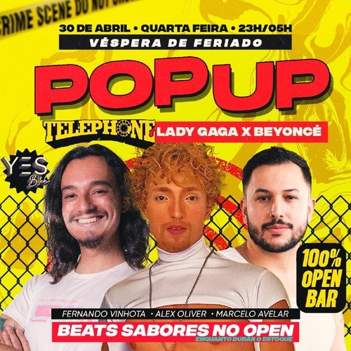POP UP - TELEPHONE - LADY GAGA X BEYONCÉ - Vespera de feriado  - 30/04/25 | Ribeirão Preto
