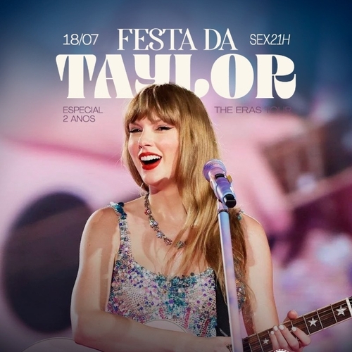 Festa da Taylor - The Eras em Belém  - 18/07/25 | Belém