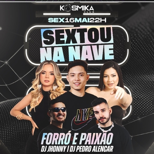 SEXTOU NA NAVE  COM FORRÓ E PAIXÃO - 16/05/25 | Fortaleza