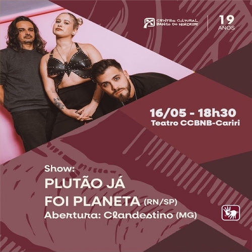 Plutão Já Foi Planeta  + Abertura com Clandestino - 16/05/25 | Juazeiro do Norte