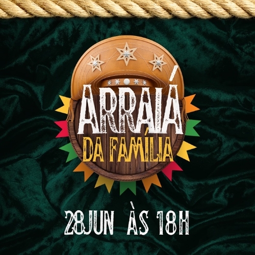 Arraia da família  - 28/06/25 | Natal