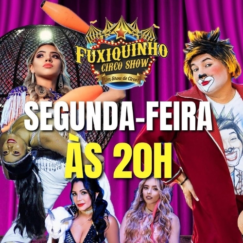 FUXIQUINHO CIRCO SHOW  - 26/05/25 | Natal