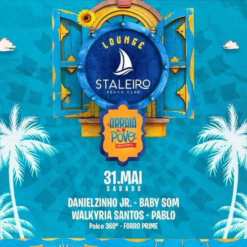 SÁBADO - 31/05 - LOUNGE STALEIRO - ARRAIÁ DO POVO 2025 - 31/05/25 | Aracaju