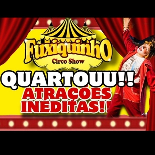 FUXIQUINHO CIRCO SHOW  - 28/05/25 | Natal