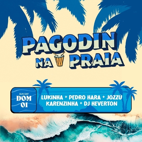 PAGODIN NA PRAIA - 01.06 - 01/06/25 | Fortaleza